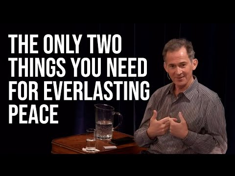 For Lasting Inner Peace You Need Only Know These Two Things