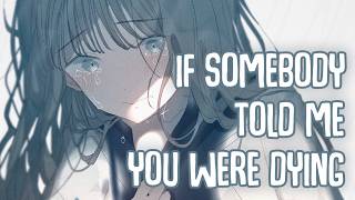 Download lagu 「Nightcore」→ If Somebody Told Me You Were Dying (Lyrics) by Tenille Arts mp3