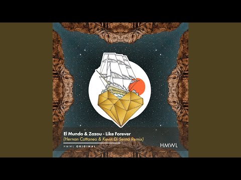 Like Forever (Hernan Cattaneo and Kevin Di Serna Remix)