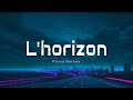 Pierre Garnier - L’horizon (Paroles/Lyrics)