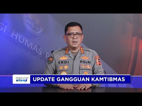 KOMBES POL ERDI ADRIMULAN CHANIAGO - UPDATE GANGGUAN KAMTIBMAS