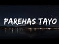 NATEMAN - PAREHAS TAYO (LYRICS)  | 25 MIN