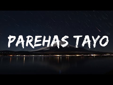 NATEMAN - PAREHAS TAYO (LYRICS)  | 25 MIN