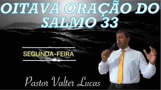 OITAVA ORAO DO SALMO 33 - 15 DE NOVEMBRO DE 2021