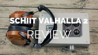 Video thumbnail for Review: Schiit Valhalla 2 OTL Tube Headphone Amplifier & Pre-Amp by aornic