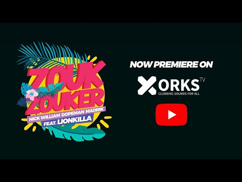 Nick William, Dopeman & Madrik - Zouk Zouker ( Ft. Lionkilla )