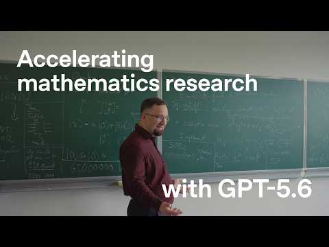 Video Thumbnail: Meet a mathematician solving previously unsolvable math problems with GPT-5.6
