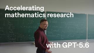 Meet a mathematician solving previously unsolvable math problems with GPT-5.6