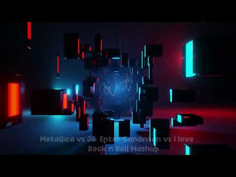 Metallica vs JJ  Enter Sandman vs I love Rock n Roll Mashup