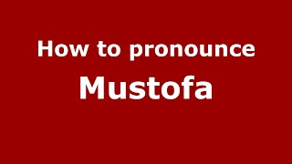 How to pronounce Mustofa