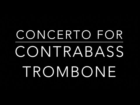 Concerto for Contrabass Trombone/Tuba