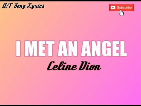 I MET AN ANGEL(on a Christmas day)- CELINE DION (easy read lyrics)