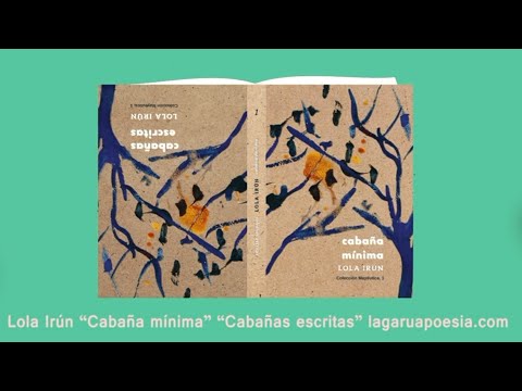 «Cabaña Mínima / Cabañas Escrita», de Lola Irún
