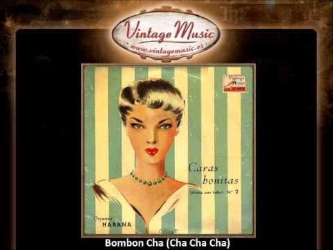 Orquesta Habana -- Bombon Cha (Cha Cha Cha) (VintageMusic.es)