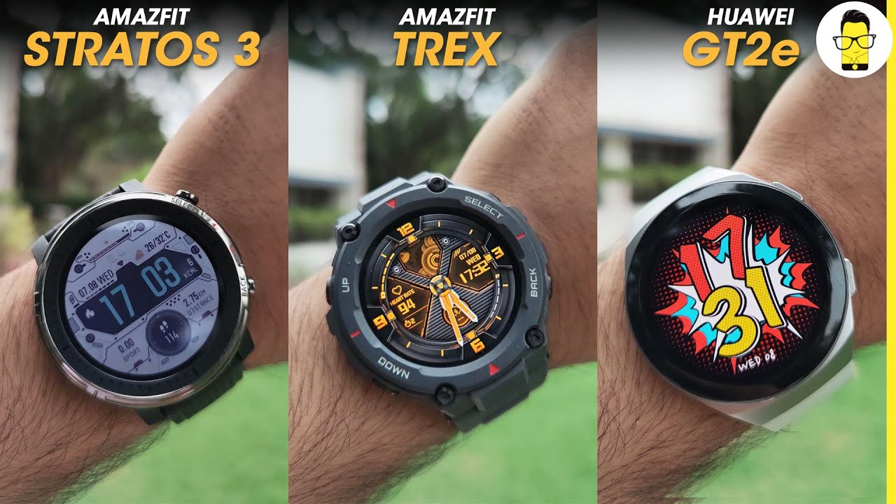 Amazfit Stratos 3 vs Huawei Watch GT2e vs Amazfit T-rex - which one to buy | Expensive ≠ Better!