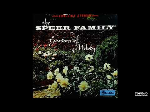 Garden Of Melody LP [Stereo] - The Speer Family (1964) [Full Album]