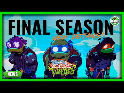 New Major Details on the FINAL season of Tales of The TMNT