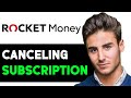 HOW TO CANCEL SUBSCRIPTION WITH ROCKET MONEY 2024! (FULL GUIDE)