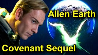 Alien Covenant Sequel / Alien Earth News