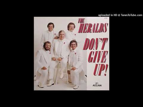 The Heralds - Look How Far You've Come