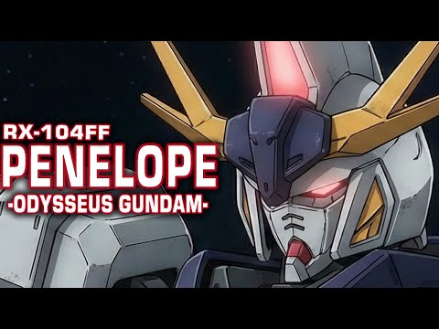 【映画版と富野監督で解釈が異なる機体】RX-104FF ペーネロペー【ガンダム解説】