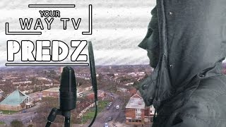 Your Way Tv - Predz - 247  (Freestyle)