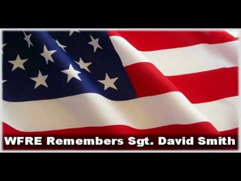WFRE Remembers Sgt. David Smith