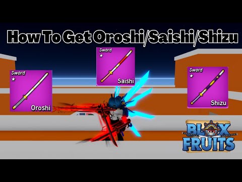 How To Get Oroshi/Sashi/Shizu (Three Legendary Sword) In Blox Fruits