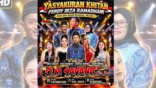 Download lagu LIVE - OM.SAVANA SAK JOSE  || TASYAKURAN KHITAN FERDY IRZA RAMADHANI || IQBAL PRO mp3
