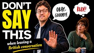 How to Leave a Conversation in British English Without Sounding Rude