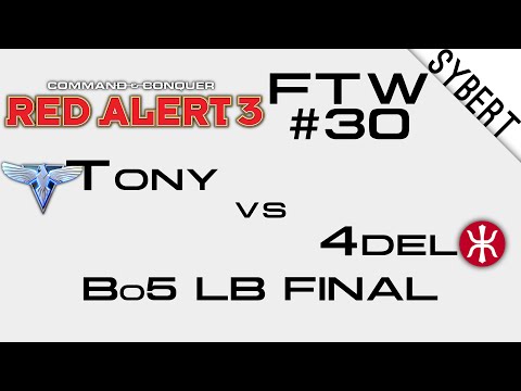 Tony[A] vs 4del[E] - Bo5 LB Final FTW #30 - Red Alert 3
