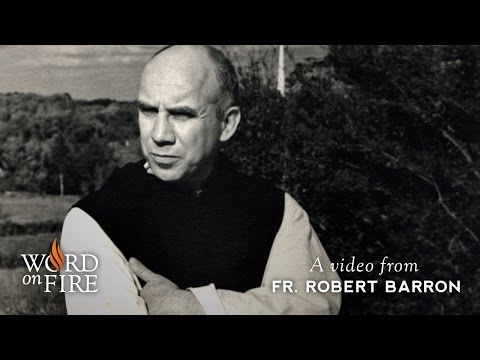 Bishop Barron on Thomas Merton, Spiritual Master