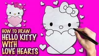 How to draw Hello Kitty with Love Heart - Easy step-by-step drawing lessons for kids