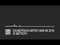 SOUNDTRACK METRO HARI INI 2010