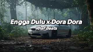 Download lagu Engga Dulu x Dora remix (Rhaf Beats) mp3