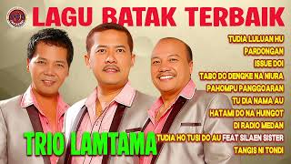 Download lagu LAGU BATAK TERBAIK TRIO LAMTAMA | Tudia Luluan Hu, Pardongan, Issue doi mp3