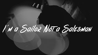 Lostboycrow - I'm a Sailor Not a Salesman