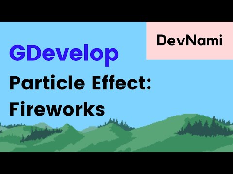 GDevelop How to Create Particle Effect of Fireworks