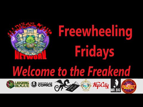 Freewheeling Friday-Welcome to the Freakend! 5-24-24 Premiere Episode