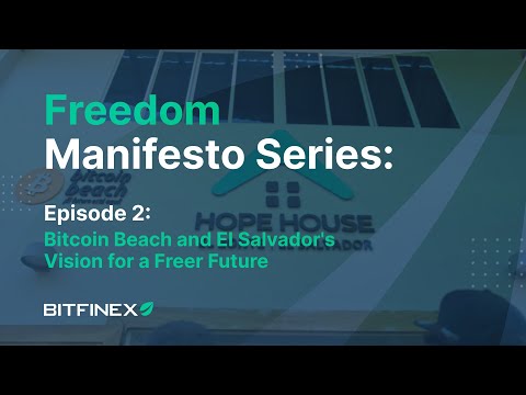 Bitcoin Beach and El Salvador's Vision for a Freer Future | Freedom Manifesto Series: Episode 2