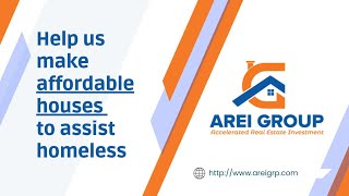 Help us make affordable houses to assist homeless | AREI Group