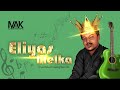 የኤልያስ መልካ ስራዎች DJ MAK ETHIOPIA Part 3 Eliyas Melka Producing Music Mix