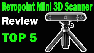 Top 5 Best Revopoint Mini 3D Scanner On 2025