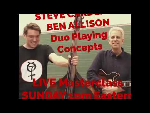 STEVE CARDENAS & BEN ALLISON "Duo Playing Concepts” Masterclass JAZZHEAVEN.COM
