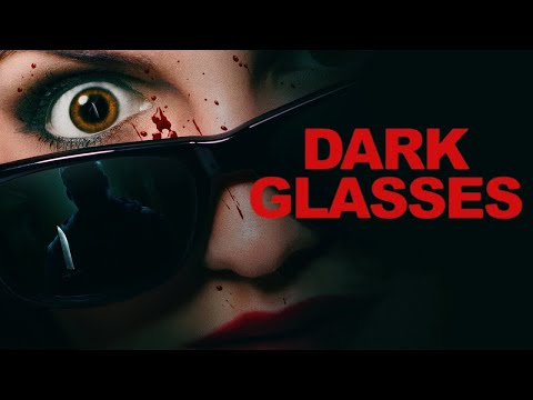 Dark Glasses ( Dark Glasses )