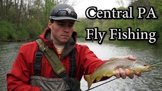 CENTRAL PENNSYLVANIA FLY FISHING FOR TROUT