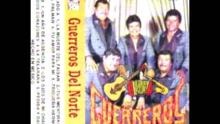 Se llevaron  a mi novia.GUERREROS DEL NORTE