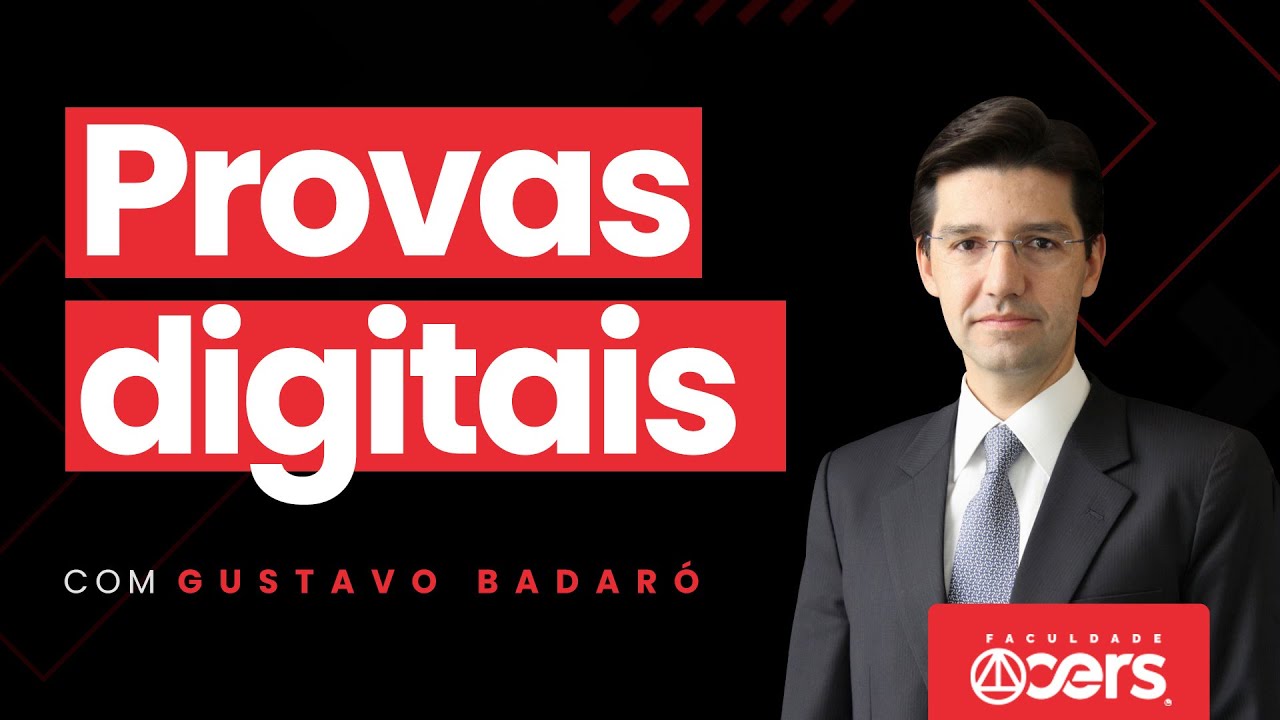 Pós CERS | Provas Digitais | Professor Gustavo Badaró