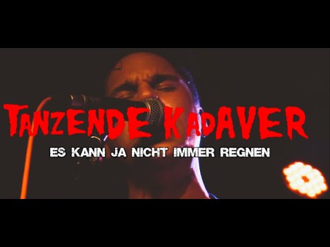 Tanzende Kadaver - Es kann ja nicht immer regnen (Indra Hamburg)
