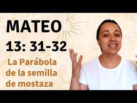 Mateo 13: 31-32 (La Parábola de la semilla de mostaza) - Kateryna Karreras